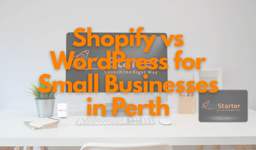 Shopify vs WordPress for Small Businesses in Perth: Which One Should You Choose?